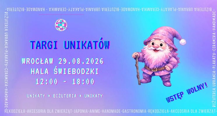 Plakat Targi Unikatów w Hali Świebodzki