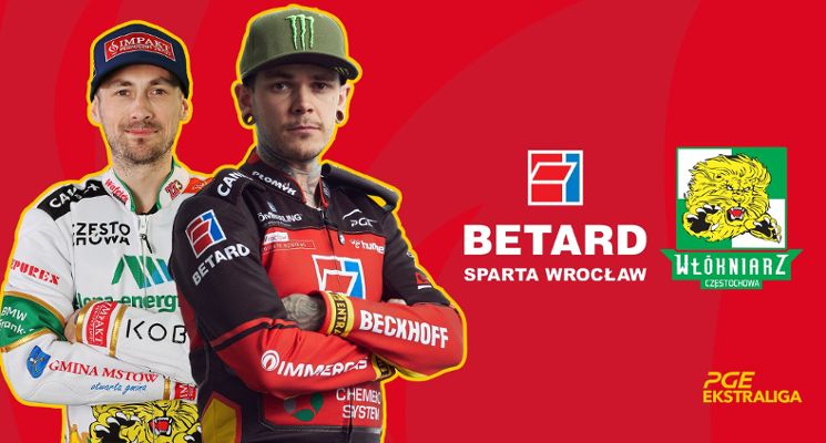 Plakat PGE Ekstraliga: Betard Sparta Wrocław – Zielona-energia.com Włókniarz Częstochowa