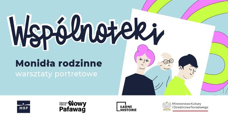 Plakat Wspólnoteki: Monidła rodzinne – warsztaty