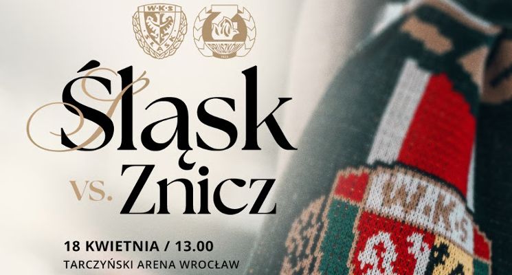 Plakat WKS Śląsk Wrocław vs. Znicz Pruszków