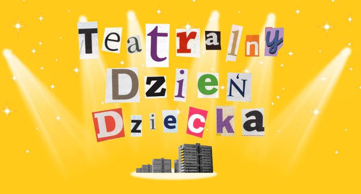 Plakat Teatralny Dzień Dziecka