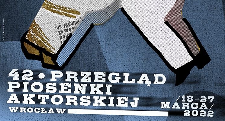 Plakat 42. Przegląd Piosenki Aktorskiej we Wrocławiu