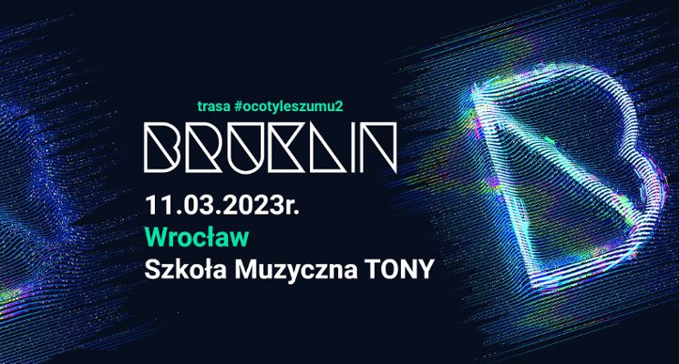 Plakat Bruklin | Wrocław – Szkoła Muzyczna TONY