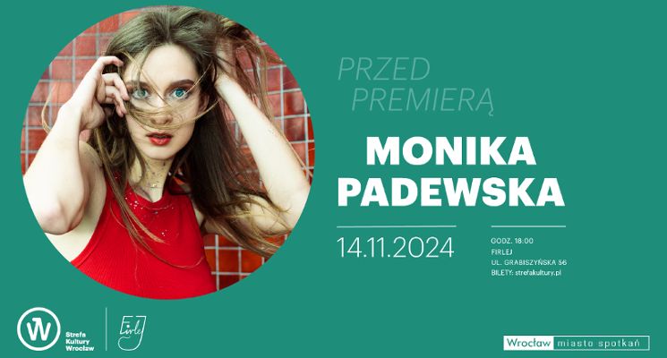 Plakat Przed premierą: Monika Padewska - koncert w Firleju