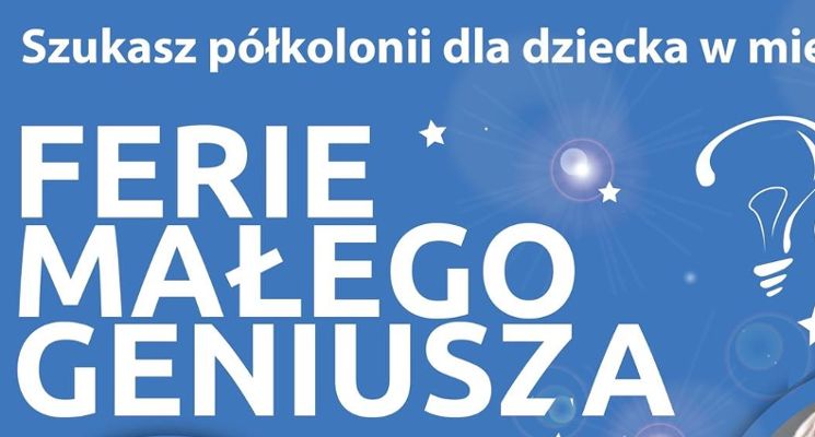 Plakat Ferie z Małym Geniuszem