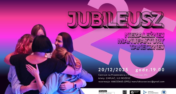 Plakat Srebrny Jubileusz Niezależnej Manufaktury Tanecznej
