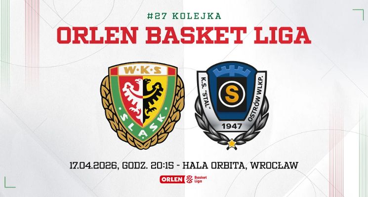 Plakat WKS Śląsk Wrocław vs Tasomix Rosiek Stal Ostrów Wielkopolski