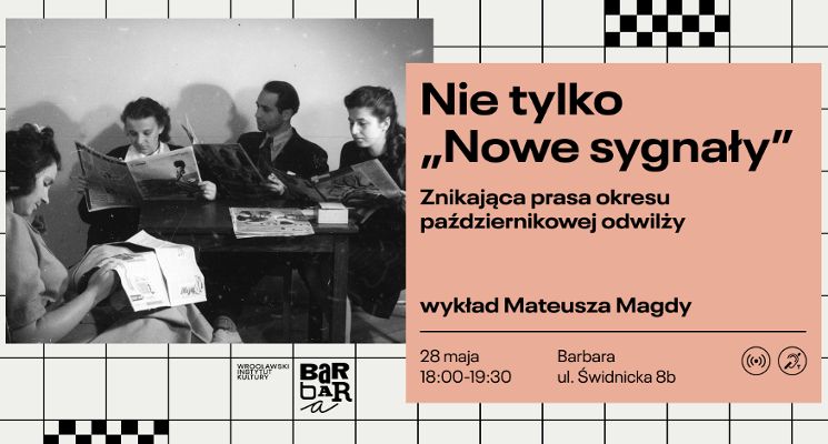 Plakat Nie tylko "Nowe sygnały". Znikająca prasa okresu październikowej odwilży