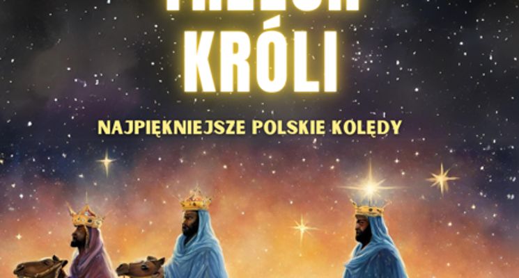 Plakat WIECZÓR TRZECH KRÓLI - najpiękniejsze polskie kolędy