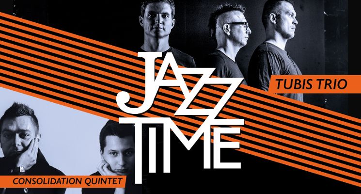 Plakat Jazz Time. Tubis Trio i  Consolidation Quintet