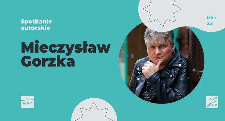 Plakat Spotkanie autorskie z Mieczysławem Gorzką