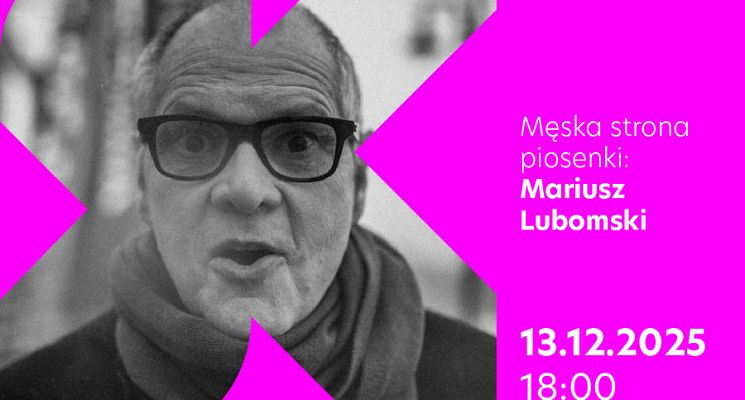 Plakat Męska strona piosenki: Mariusz Lubomski