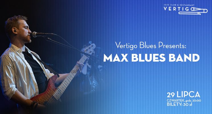 Plakat Vertigo Blues Presents: Max Blues Band
