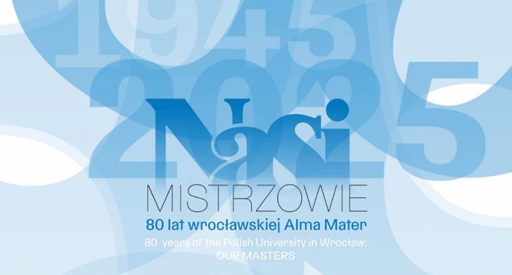 Plakat Nasi Mistrzowie. 80 lat wrocławskiej Alma Mater