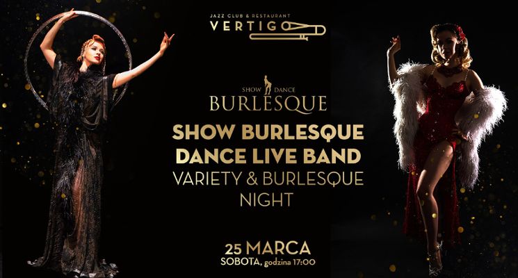 Plakat SHOW BURLESQUE DANCE LIVE BAND: Variety & Burlesque Night