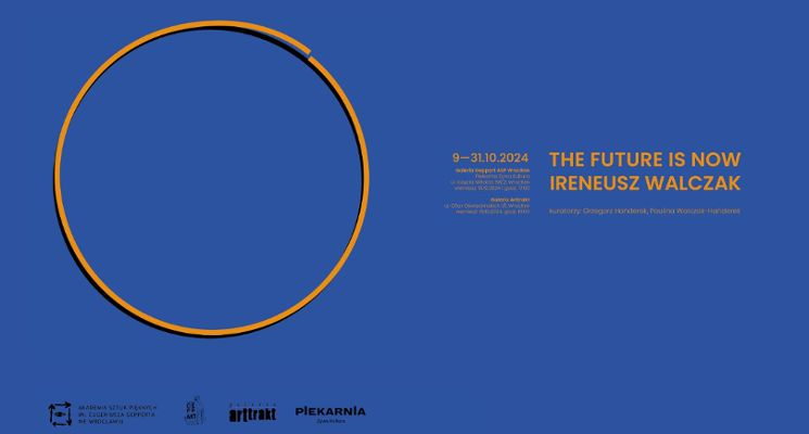 Plakat Ireneusz Walczak "The Future Is Now" [WYSTAWA]