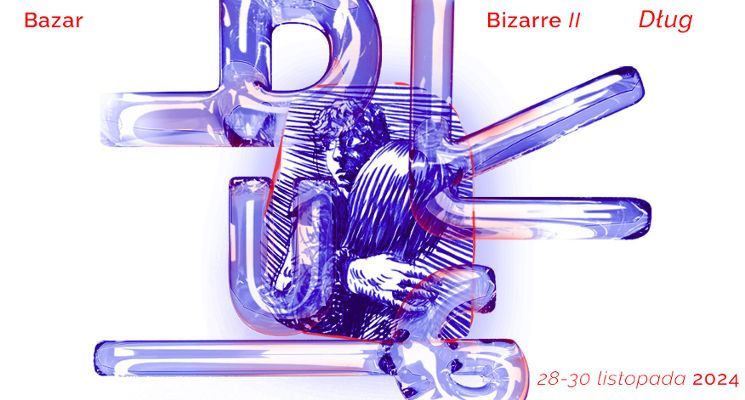 Plakat Bazar Bizarre #DŁUG