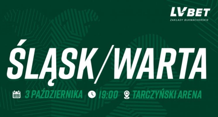 Plakat Ekstraklasa: Śląsk Wrocław vs. Warta Poznań
