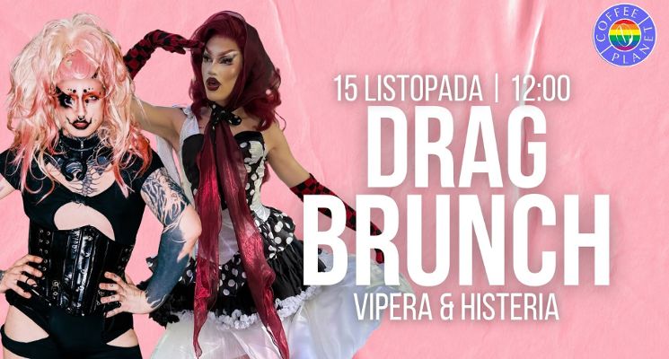 Plakat DRAG BRUNCH | VIPERA & HISTERIA [drag show]