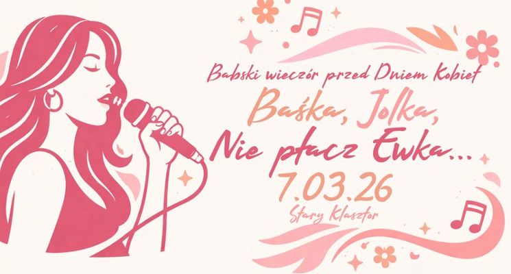 Plakat BAŚKA, JOLKA, NIE PŁACZ EWKA - Babski Wieczór przed Dniem Kobiet