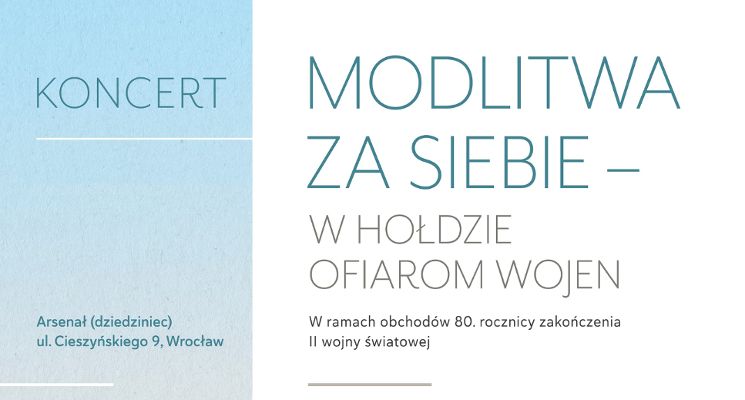 Plakat Modlitwa za siebie – w hołdzie ofiarom wojen [koncert]