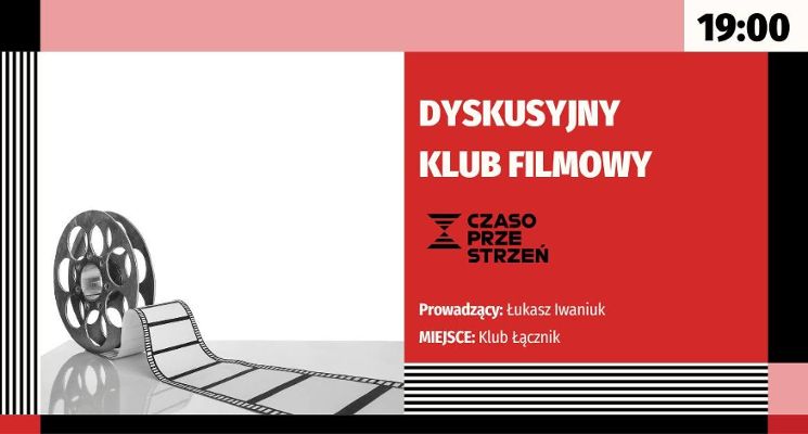 Plakat Dyskusyjny Klub Filmowy w Czasoprzestrzeni