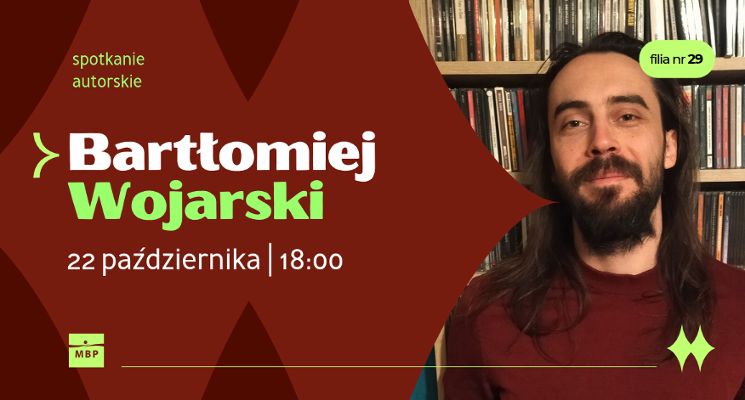 Plakat Spotkanie autorskie z Bartłomiejem Wojarskim