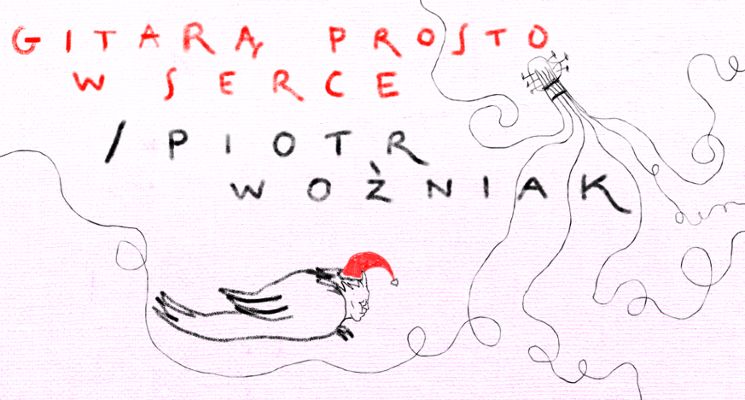 Plakat Gitarą prosto w serce – Piotr Woźniak