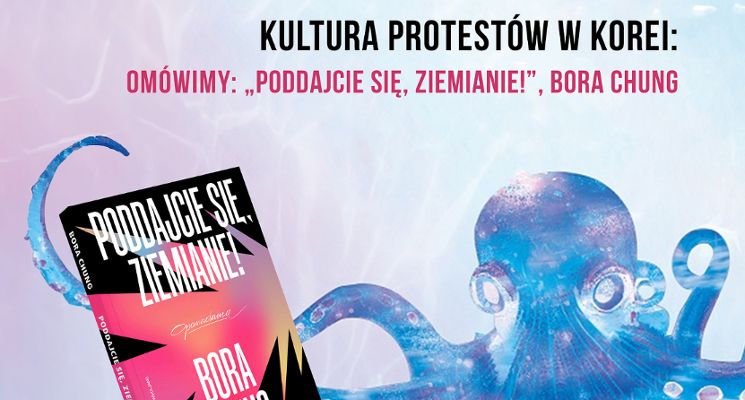 Plakat Spotkania z literaturą koreańską: Kultura protestów w Korei
