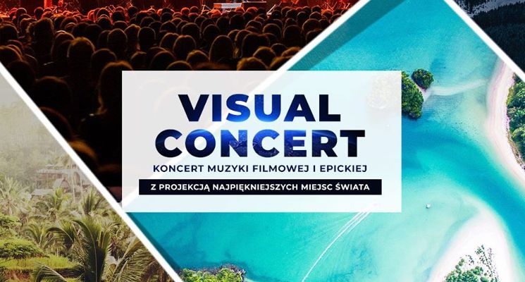 Plakat Visual Concert – Koncert Muzyki Filmowej i Epickiej
