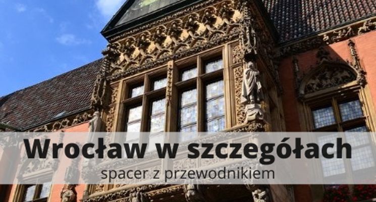 Plakat Wrocław w szczegółach – spacer z przewodnikiem