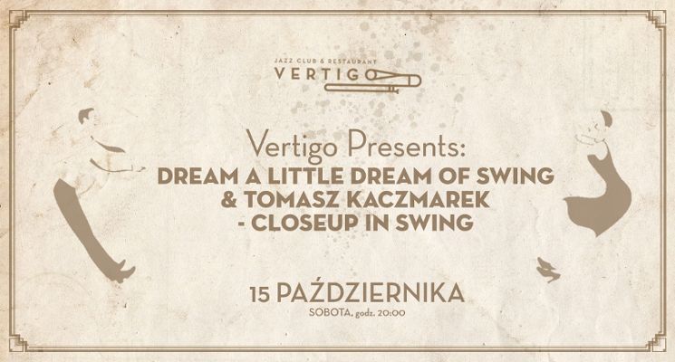 Plakat Dream a Little Dream of Swing & Tomasz Kaczmarek – Closeup In Swing