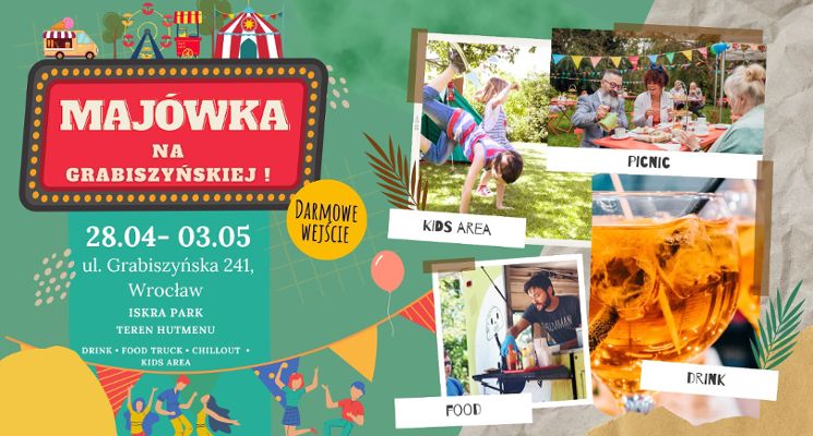 Plakat Majówka na Grabiszyńskiej! - otwarcie Iskra Parku