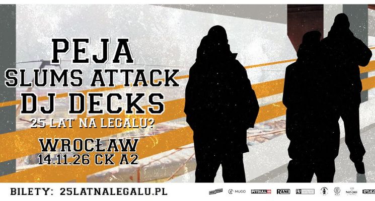 Plakat PEJA x DJ DECKS x SLUMS ATTACK - 25 LAT NA LEGALU?