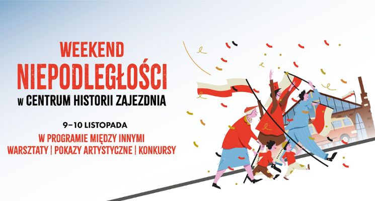 Plakat Weekend Niepodległości w Centrum Historii Zajezdnia