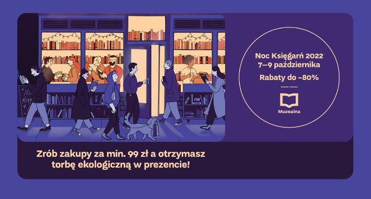Plakat Noc Księgarń 2022 w Muzeum Narodowym i Pawilonie Czterech Kopuł