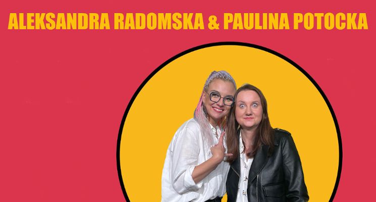 Plakat Aleksandra Radomska & Paulina Potocka – Trasa Uwaga! Mamy wątpliwość