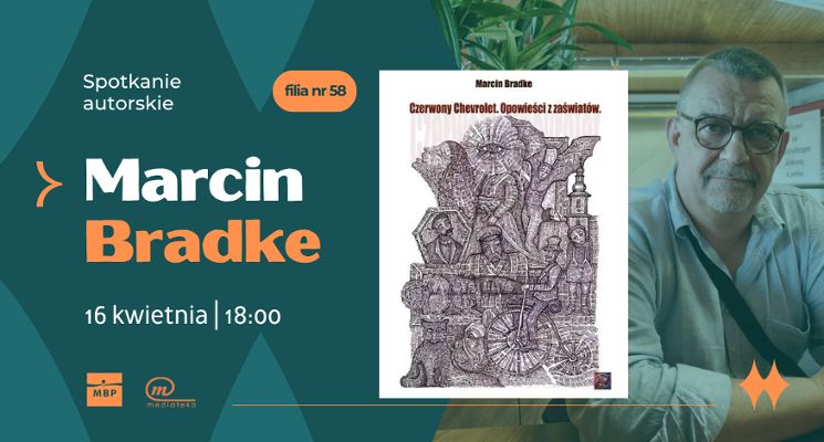 Plakat Spotkanie autorskie z Marcinem Bradke