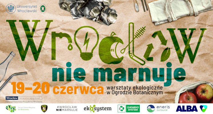 Plakat Wrocław nie marnuje w Ogrodzie Botanicznym