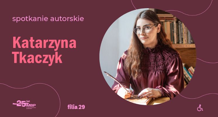 Plakat Spotkanie autorskie z Katarzyną Tkaczyk