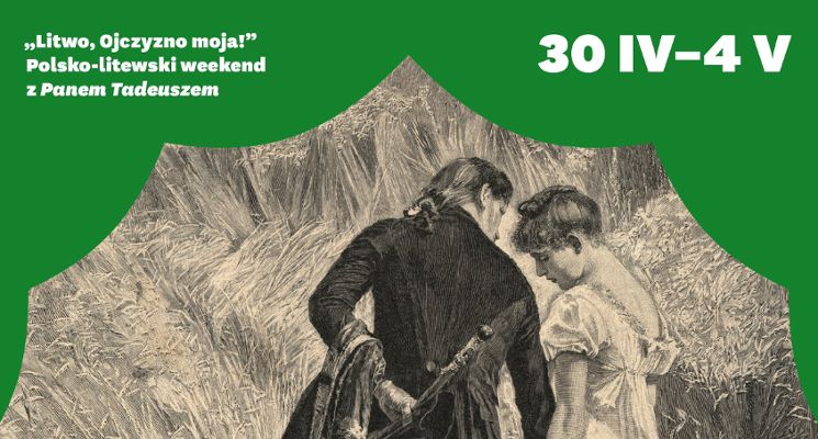 Plakat „Litwo, Ojczyzno moja!” – majówka w Ossolineum