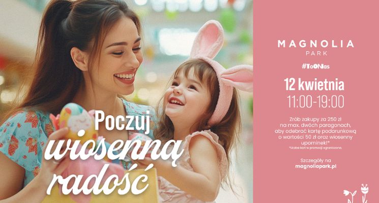 Plakat Kwiecień pełen dobra w Magnolia Park