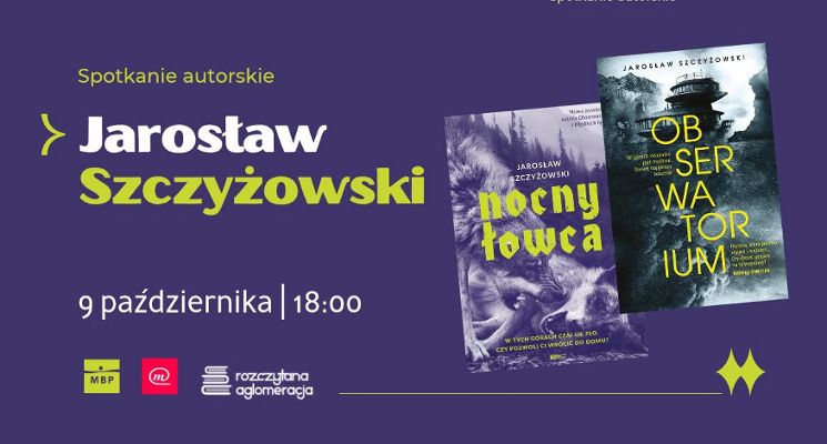 Plakat Spotkanie autorskie z Jarosławem Szczyżowskim
