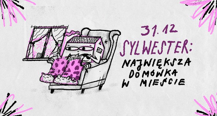 Plakat Sylwester: Największa domówka w mieście!