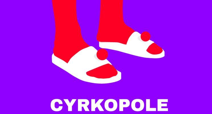 Plakat 4. Cyrkowy Festiwal Podwórkowy CYRKOPOLE – Polskie Klimaty