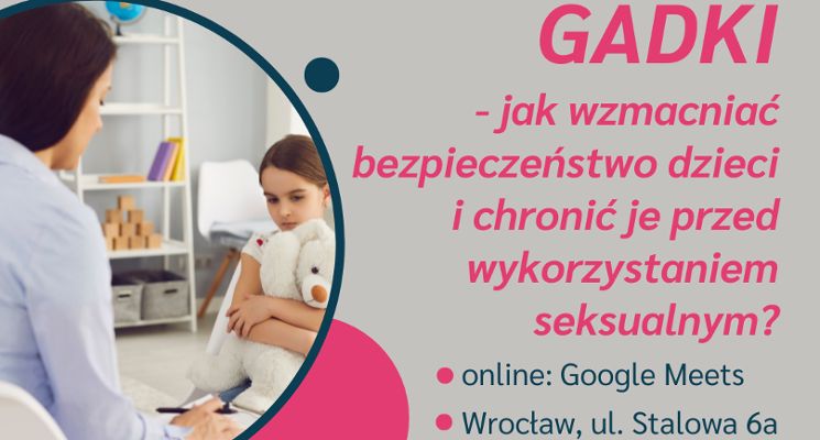 Plakat Gadki - jak wzmacniać bezpieczeństwo dzieci i chronić je przed wykorzystaniem seksualnym?