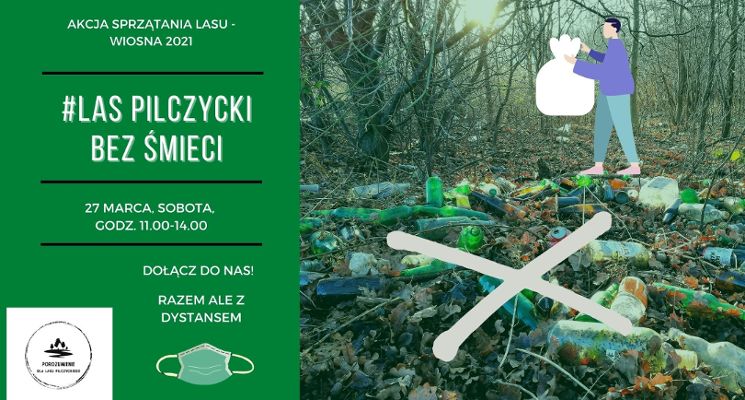 Plakat Las Pilczycki bez śmieci – wiosna 2021