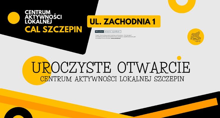 Plakat Uroczyste otwarcie CAL Szczepin