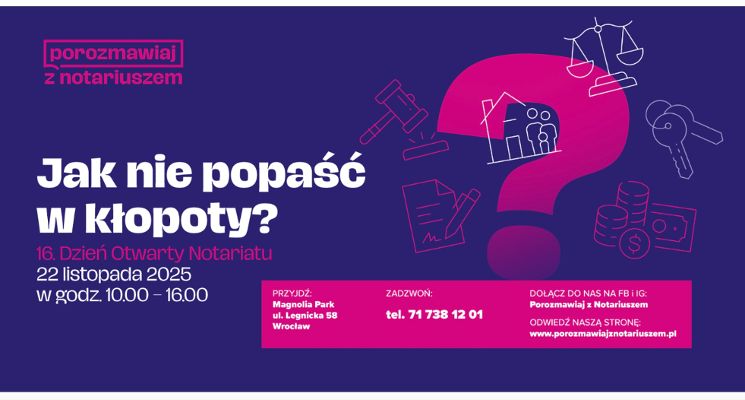 Plakat 16. Dni Otwartego Notariatu - Jak nie popaść w kłopoty? Porozmawiaj o tym z notariuszem