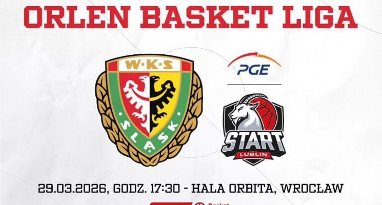 Plakat Orlen Basket Liga: WKS Śląsk Wrocław vs PGE Start Lublin